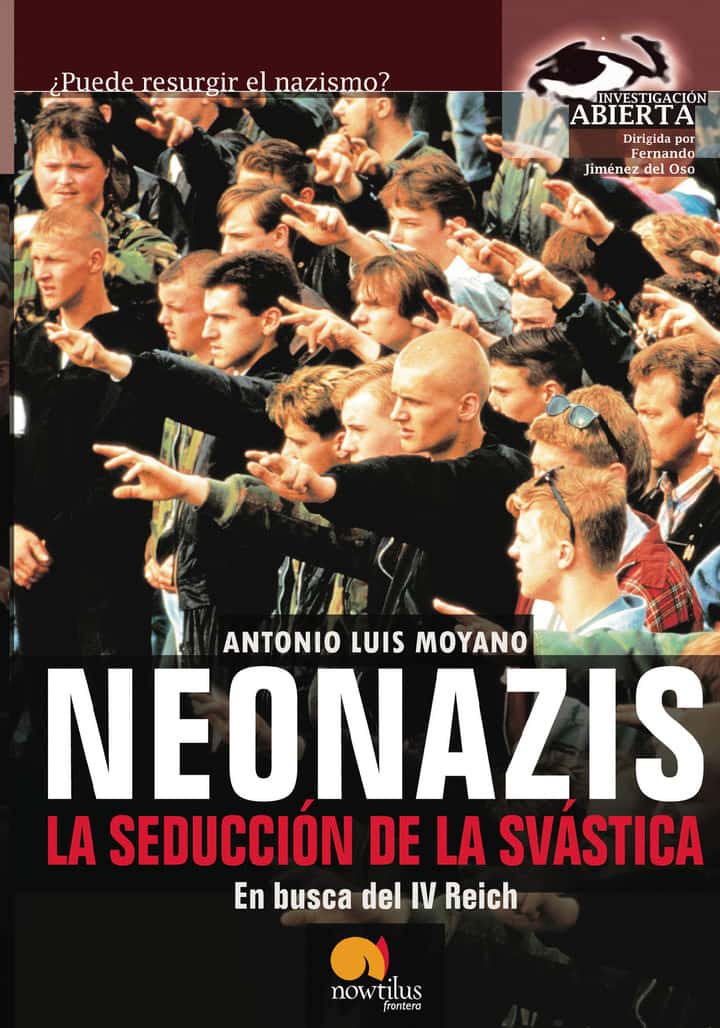 Neonazis, la seducción de la Svástica
