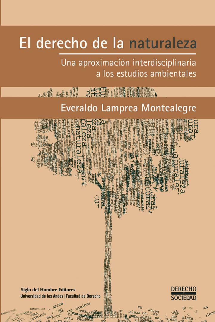 El derecho de la naturaleza: Una aproxima interdisciplinaria a los estudios ambientales