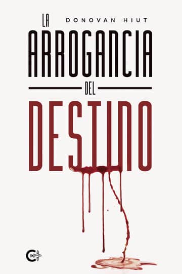 La arrogancia del destino