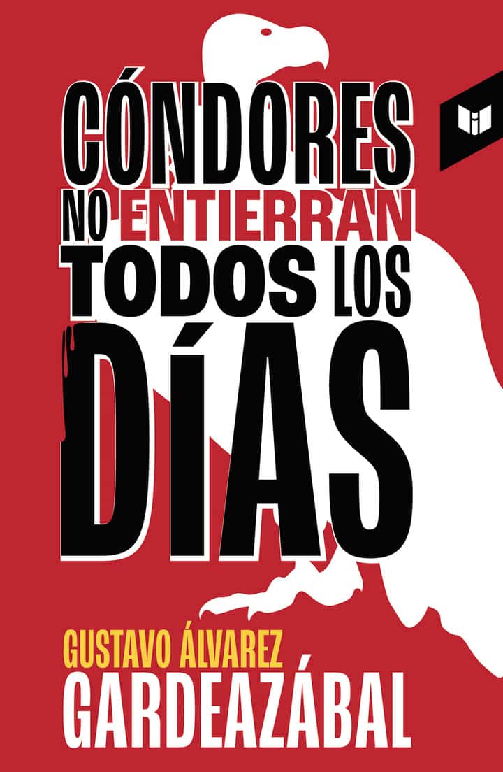 Cóndores no entierran todos los días