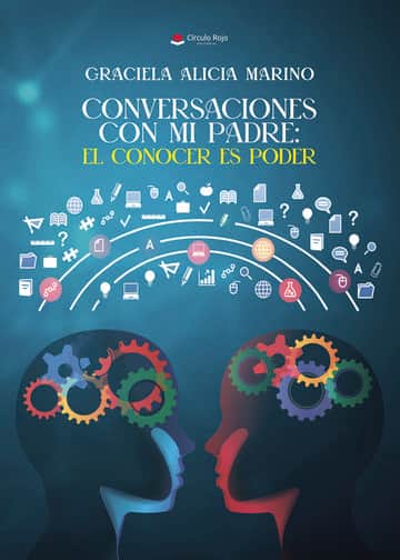 Conversaciones con mi Padre: El Conocer es Poder