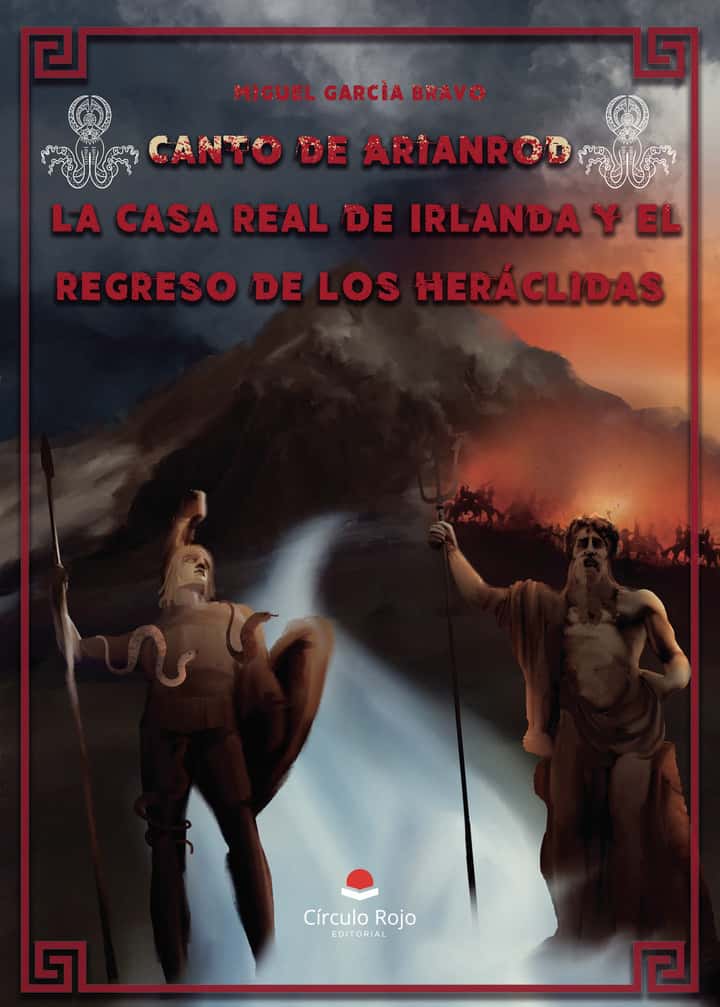 Canto de Arianrod. La casa real de Irlanda y el regreso de los Heráclidas