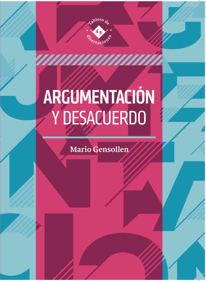 Argumentacion y desacuerdo: Argumentacion y desacuerdo