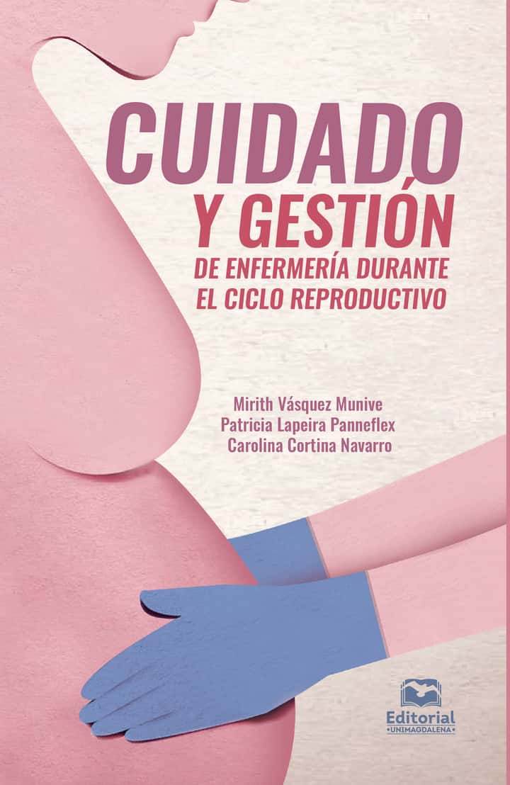 Cuidado y gestión de enfermería durante el ciclo reproductivo