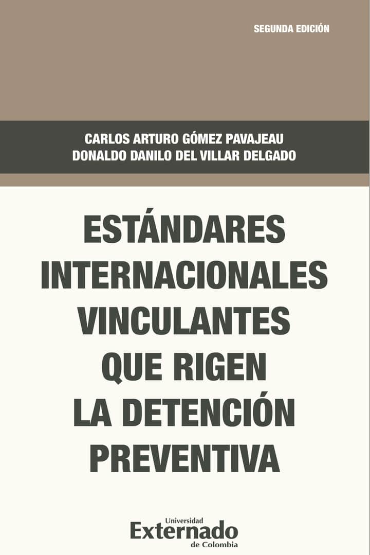Estándares internacionales vinculantes que rigen la detención preventiva