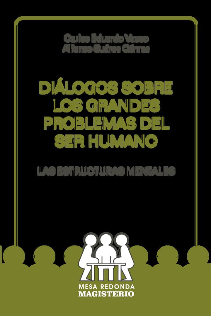 Diálogos sobre los grandes problemas del ser humano
