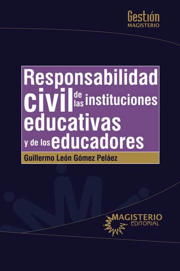 Responsabilidad civil de las Instituciones educativas y de los educadores