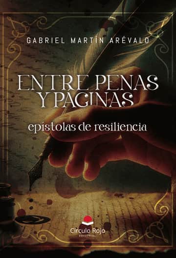 Entre Penas y Páginas: Epístolas de Resiliencia