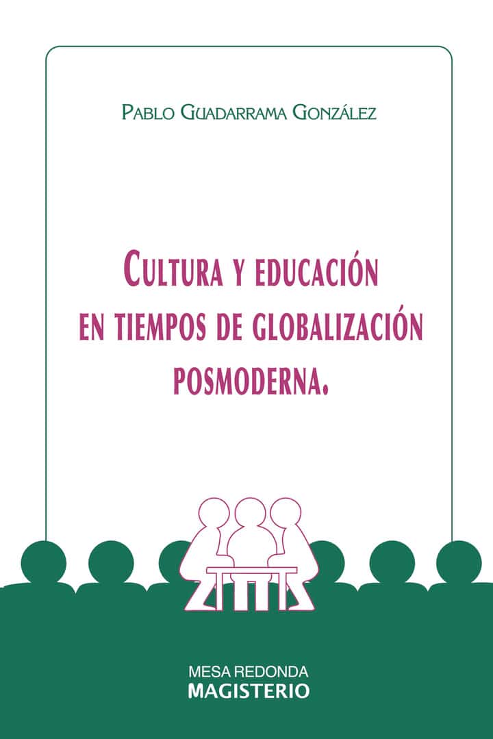 Cultura y Educación en Tiempos de Globalización Posmoderna