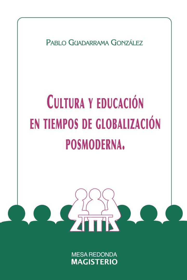 Cultura y Educación en Tiempos de Globalización Posmoderna