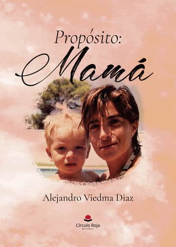 Propósito: Mamá