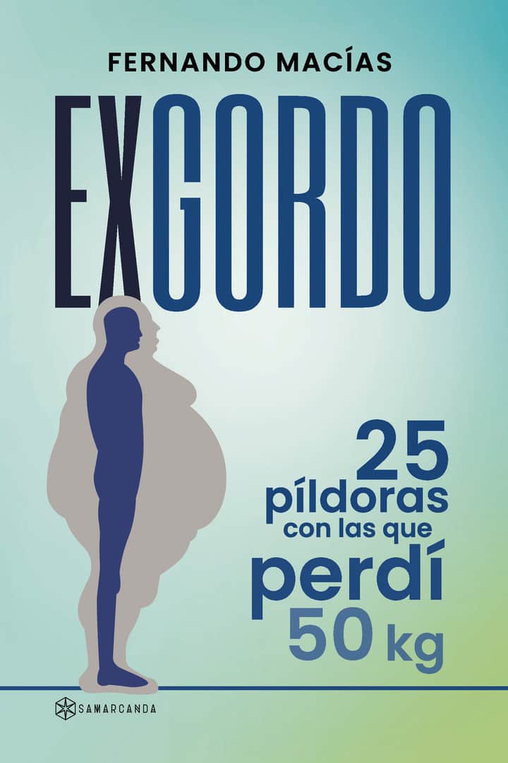 Exgordo: 25 píldoras con las que perdí 50 kg