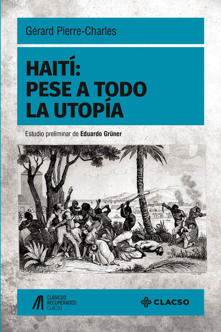 Haití: Pese a todo la utopía