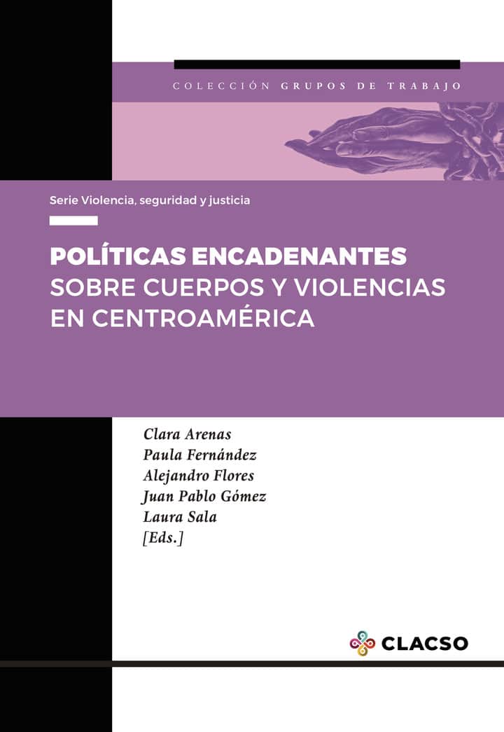 Políticas encadenantes: Sobre cuerpos y violencias en Centroamérica