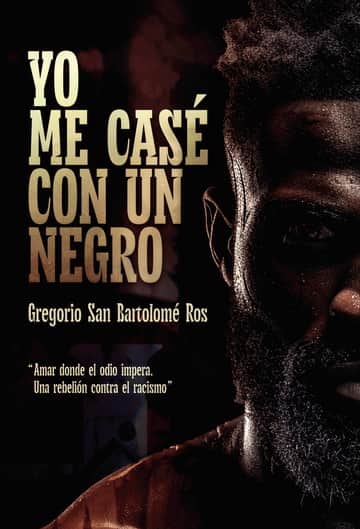 Yo me casé con un negro