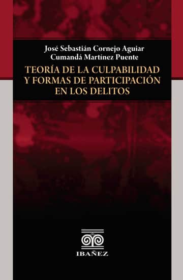 Teoría de la culpabilidad y formas de participación en los delitos