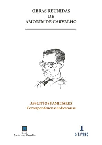 Assuntos familiares. Correspondência e dedicatórias