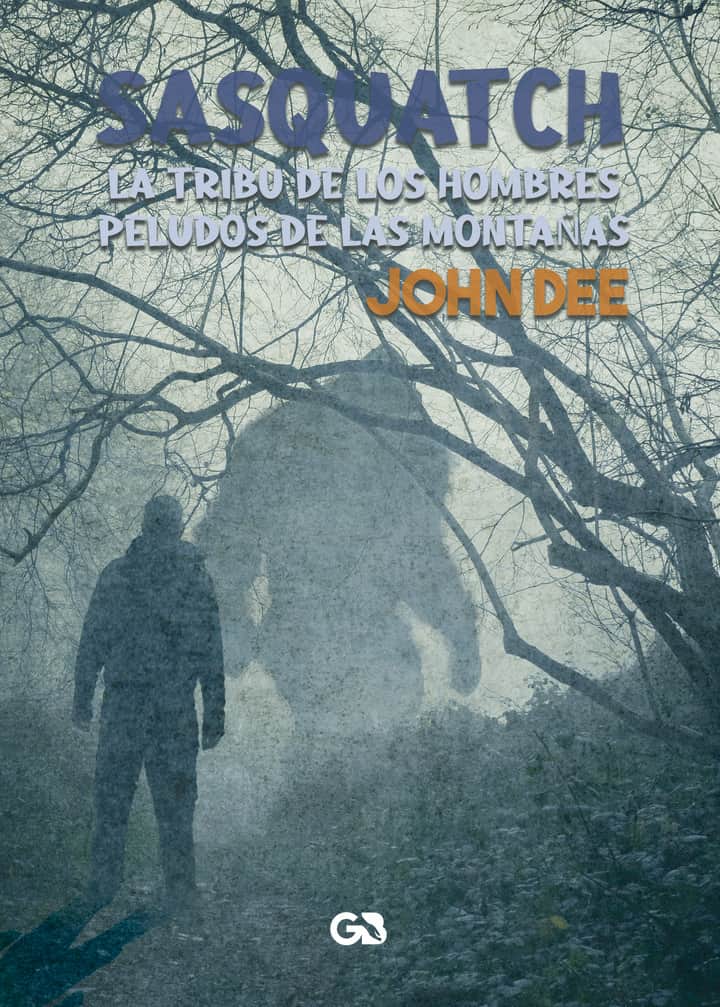 Sasquatch - La tribu de los hombres peludos de las montañas