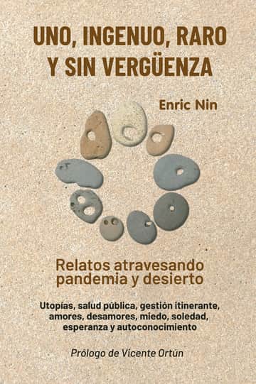 Uno, ingenuo, raro y sin vergüenza