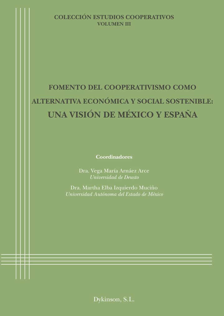 Fomento del cooperativismo como alternativa económica y social sostenible: Una visión de México y España.