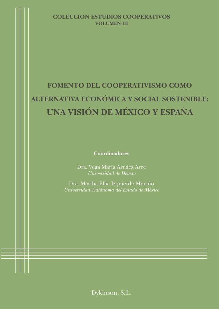 Fomento del cooperativismo como alternativa económica y social sostenible: Una visión de México y España.