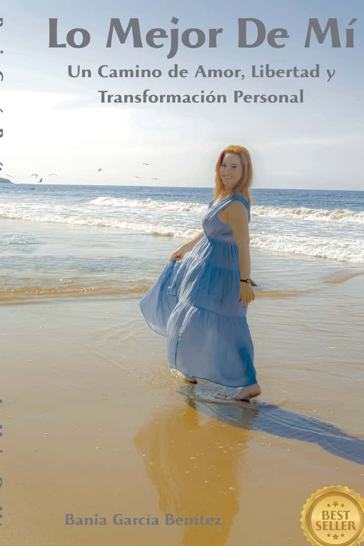 Lo Mejor De Mí: Un Camino de Amor, Libertad y Transformación Personal