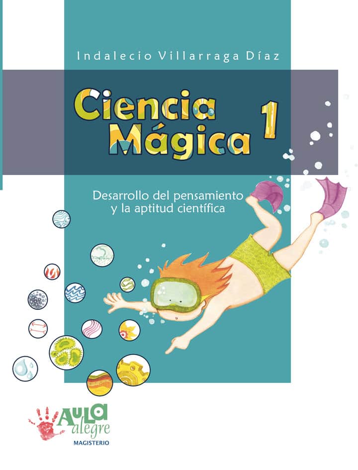 Ciencia Mágica 1: Desarrollo del pensamiento y aptitud cientifica