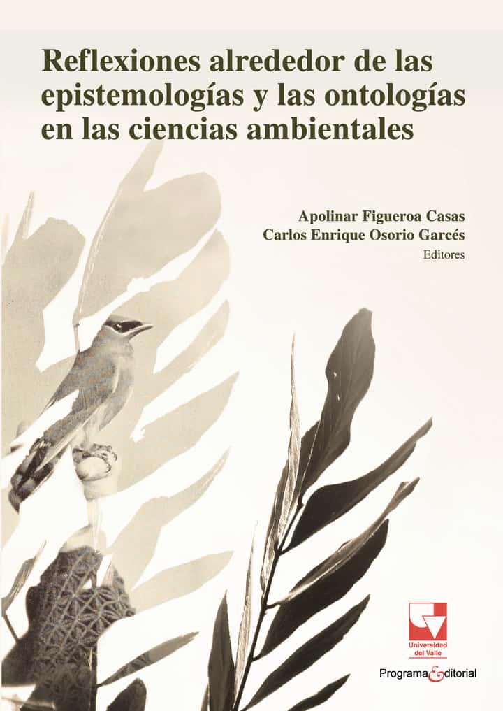 Reflexiones alrededor de las epistemologías y las ontologías en las ciencias ambientales