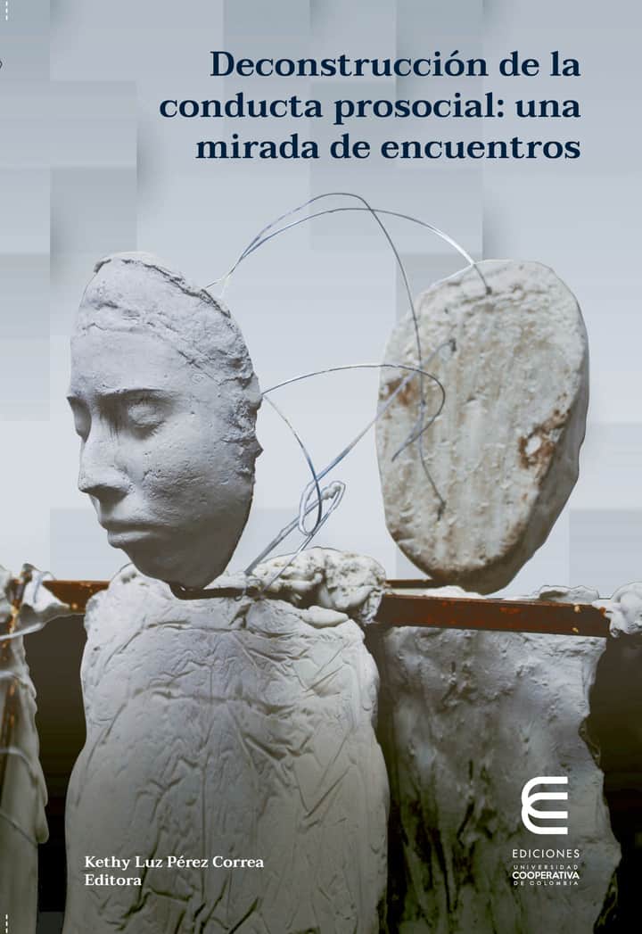 Deconstrucción de la conducta prosocial: una mirada de encuentros
