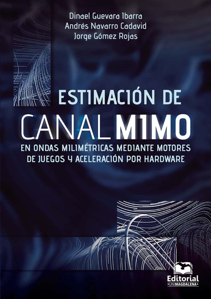 Estimación de canal MIMO en ondas milimétricas mediante motores de juegos y aceleración por hadware