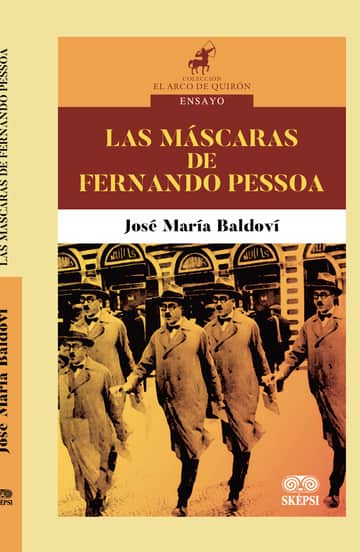 Las máscaras de Fernando Pessoa