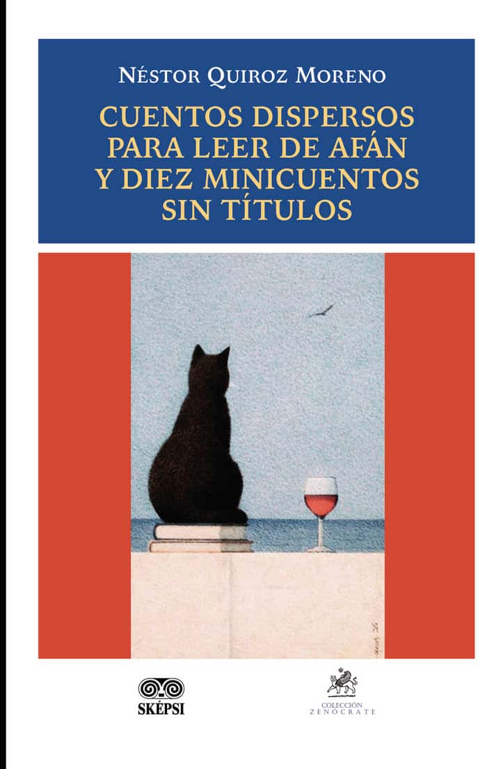 Cuentos dispersos para leer de afán y diez minicuentos sin títulos