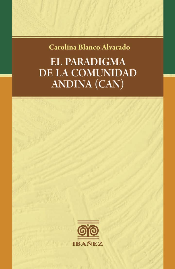El paradigma de la comunidad andina (CAN)