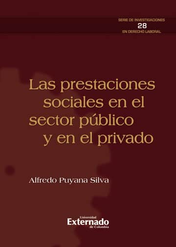 Las prestaciones sociales en el sector público y en el privado.