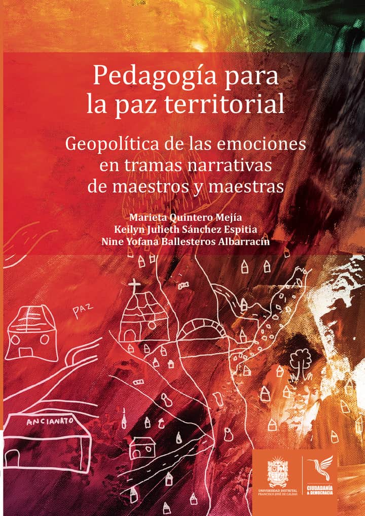 Pedagogía para la paz territorial: Geopolítica de las emociones en tramas narrativas de maestros y maestras