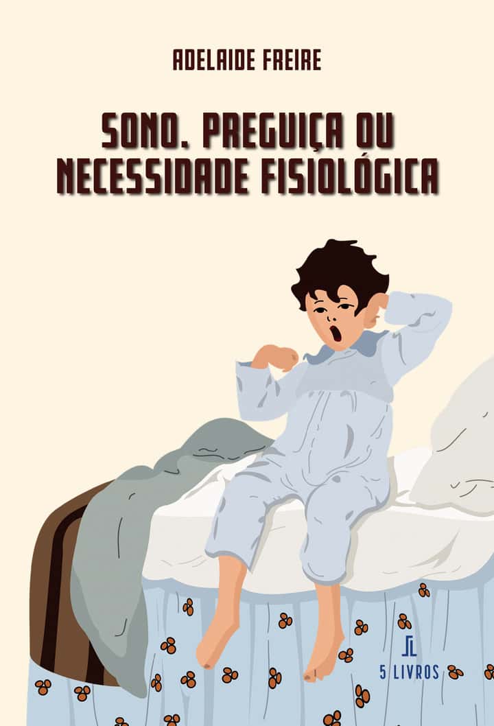 Sono. Preguiça ou Necessidade Fisiológica