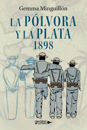 La pólvora y la plata: 1898
