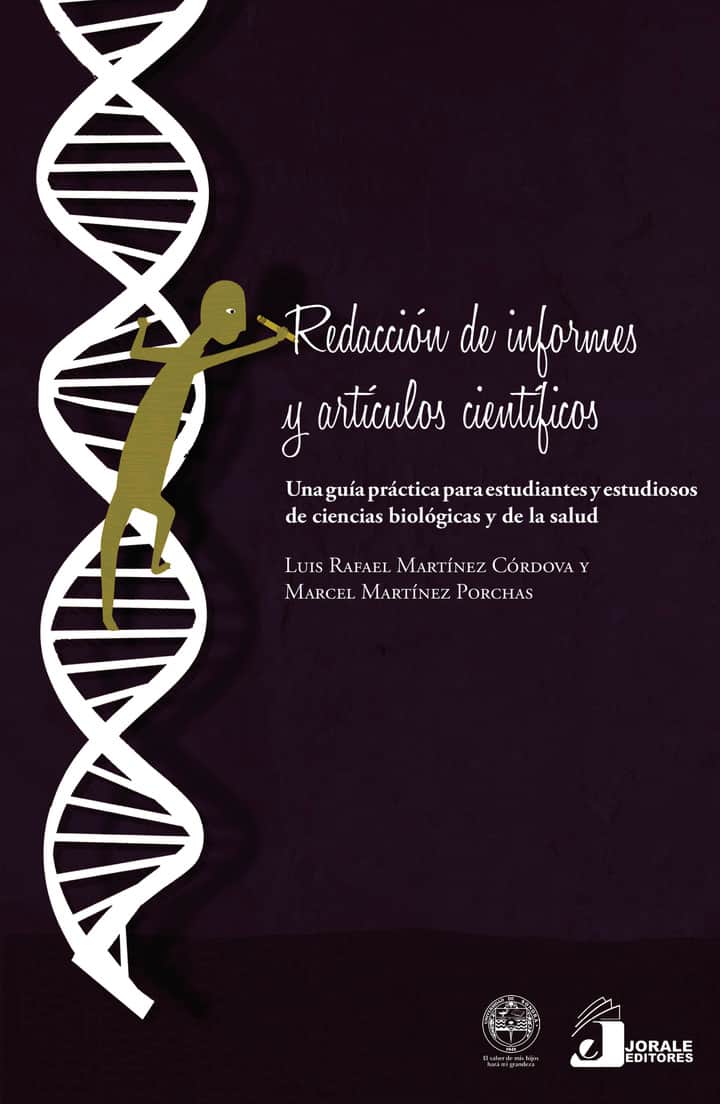Redacción de informes y artículos científicos. Una guía práctica para estudiantes y estudiosos de ciencias biológicas y de la salud