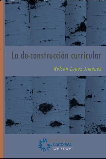 La de-construcción curricular
