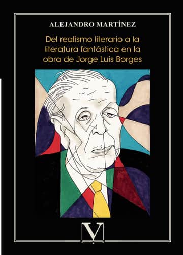 Del realismo literario a la literatura fantástica en la obra de Jorge Luis Borges