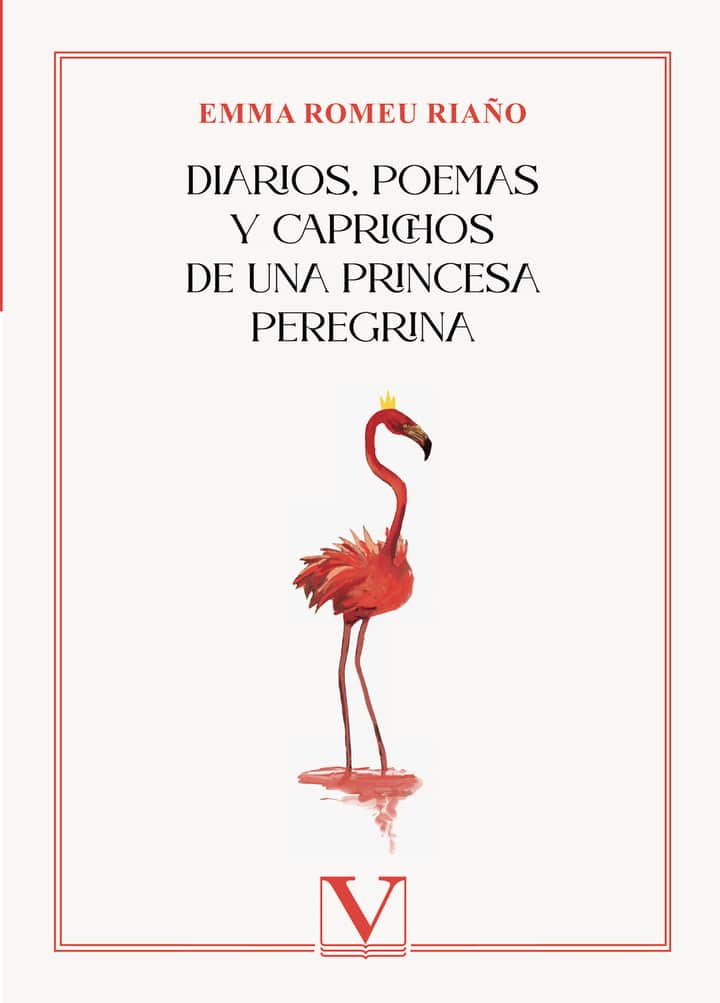 Diarios, poemas y caprichos de una princesa peregrina