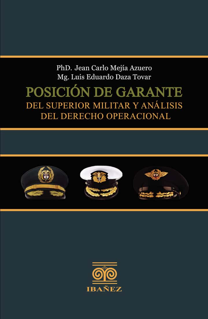 Posición de garante del superior militar y análisis del derecho operacional
