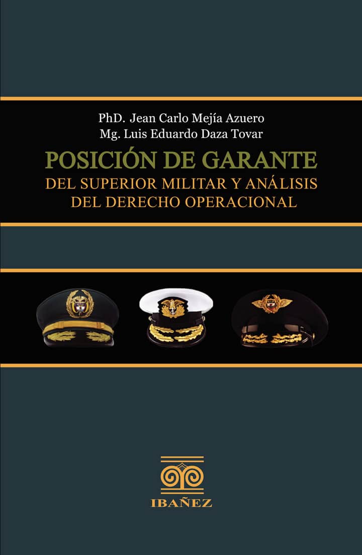 Posición de garante del superior militar y análisis del derecho operacional