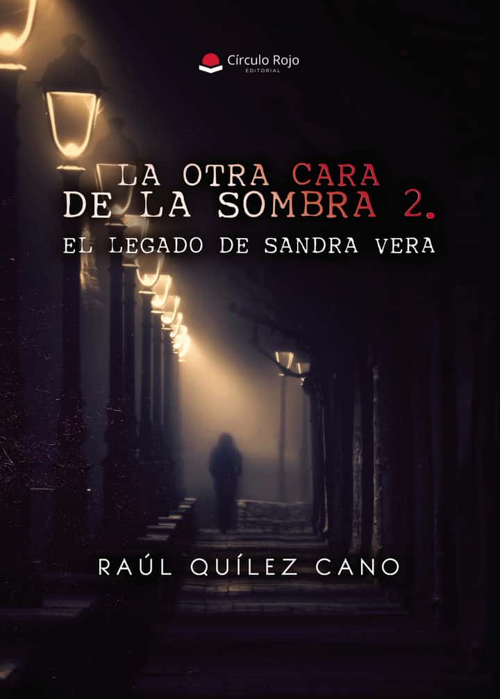 La otra cara de la sombra 2. El legado de Sandra Vera.