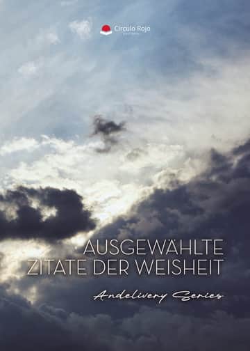 Ausgewählte Zitate der Weisheit