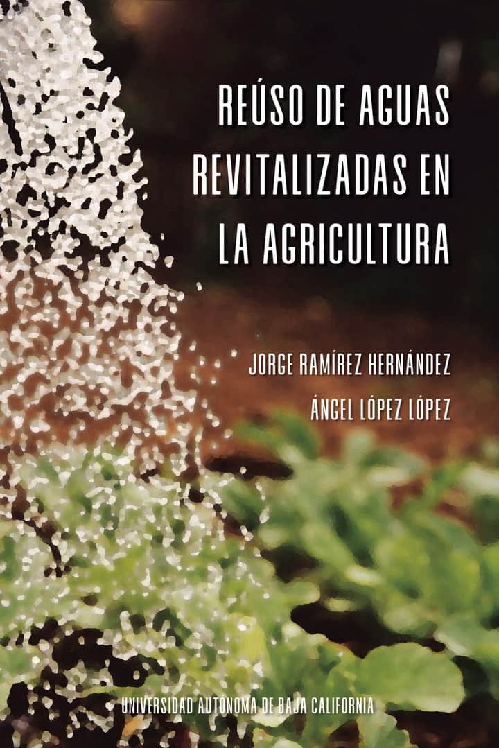 Reúso de aguas revitalizadas en la agricultura