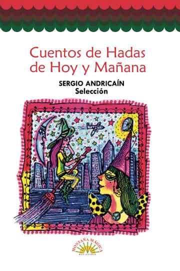 Cuentos de hadas de hoy y mañana