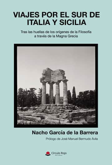 Viajes por el sur de Italia y Sicilia. Tras las huellas de los orígenes de la Filosofía a través de la Magna Grecia