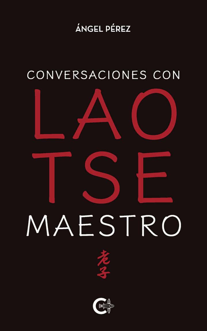 Conversaciones con Lao Tse Maestro