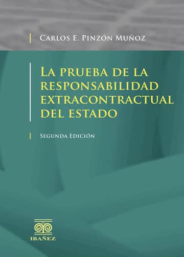 La prueba de la responsabilidad extracontractual del Estado